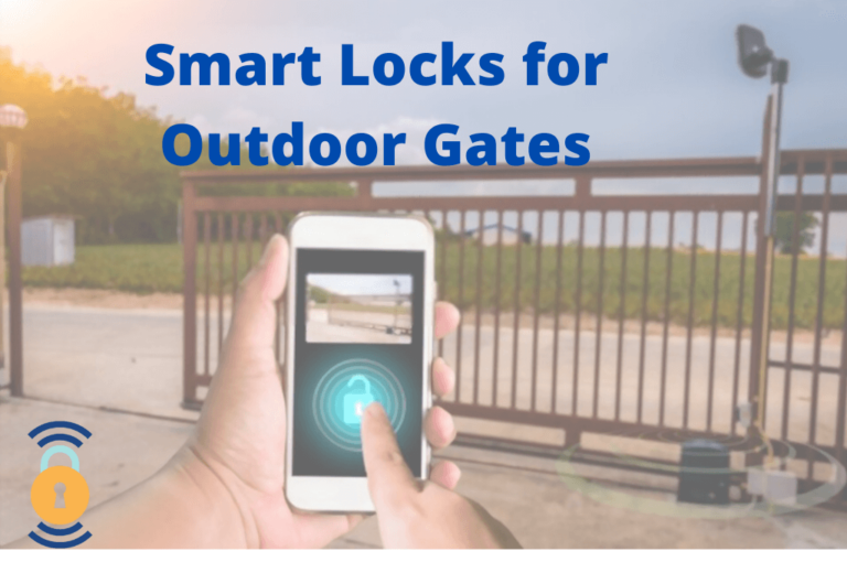 Best 5 Smart Locks For Outdoor Gates in 2022 | Smart Locks Home